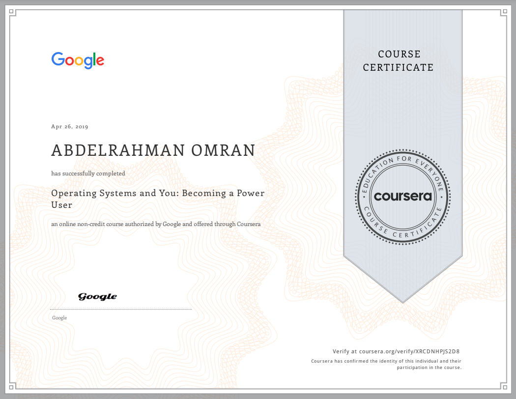 Operating Systems and You - Becoming a Power User - Abdelrahman Omran Certificate - XRCDNHPJS2D8